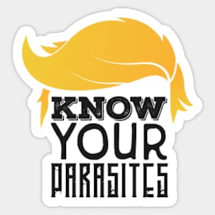 Know Your Parasites Anti Biden,Funny Biden shirt Sticker